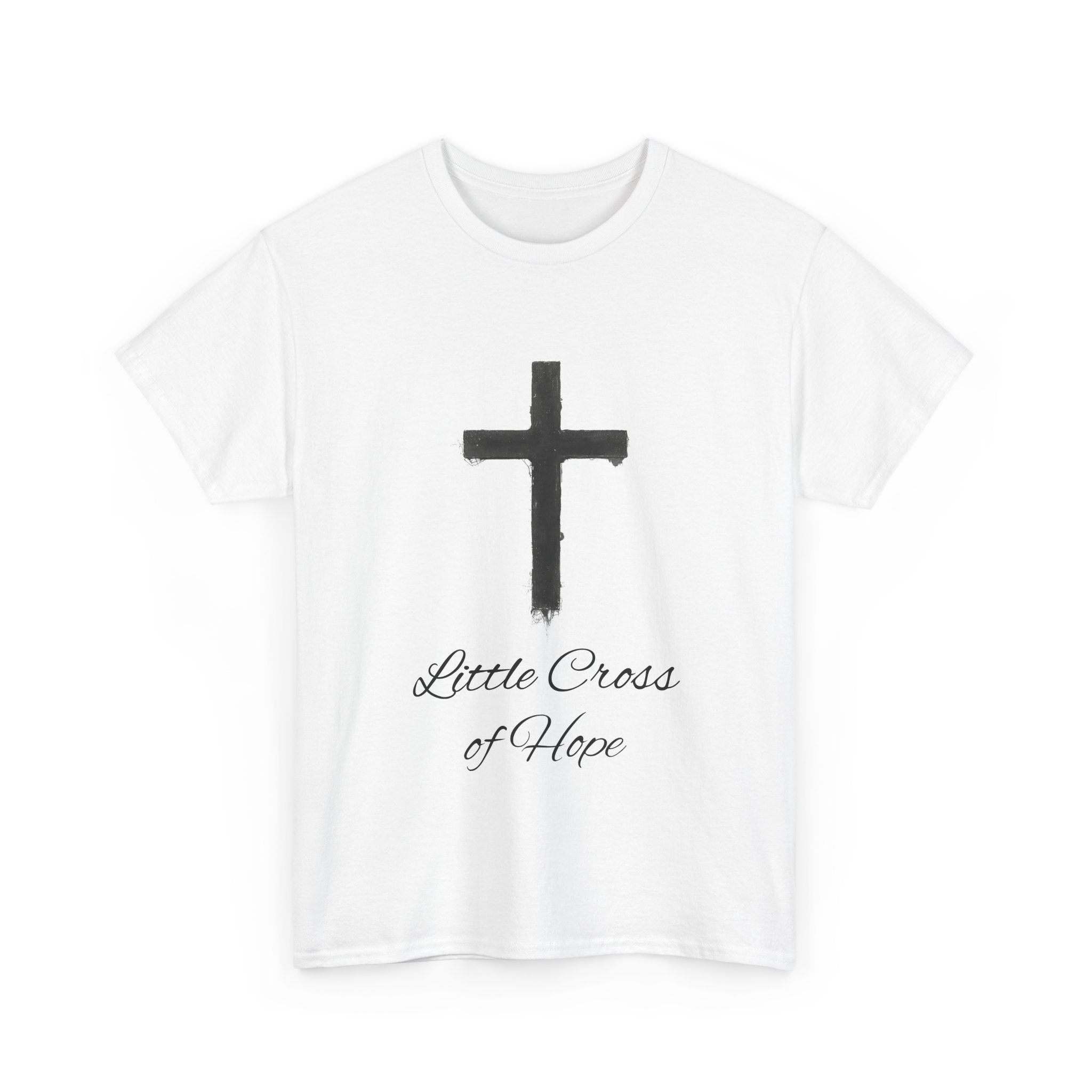 Faith Cross T‑Shirt — "Little Cross of Hope" Christian Inspirational Tee